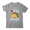I Love Titties And Tacos Funny Shirt & Tank Top | teecentury