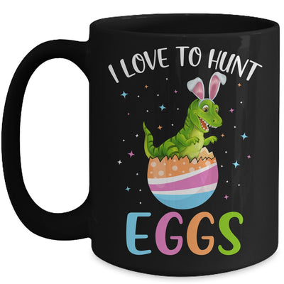 I Love To Hunt Eggs Easter T Rex Boys Girls Kids Bunny Egg Mug Coffee Mug | Teecentury.com