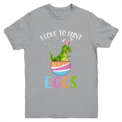 I Love To Hunt Eggs Easter T Rex Boys Girls Kids Bunny Egg Youth Youth Shirt | Teecentury.com