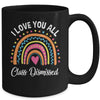 I Love You All Class Dismissed Rainbow Teacher Mug | teecentury