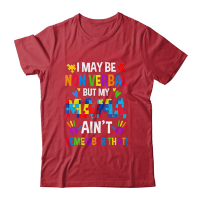 I May Be Non Verbal But My Mama Aint Remember That Autism Shirt & Hoodie | teecentury