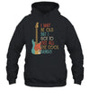 I May Be Old But I Got to See All The Cool Bands Vintage T-Shirt & Hoodie | Teecentury.com