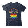 I May Be Straight But I Don't Hate LGBT Gay Pride Shirt & Hoodie | teecentury