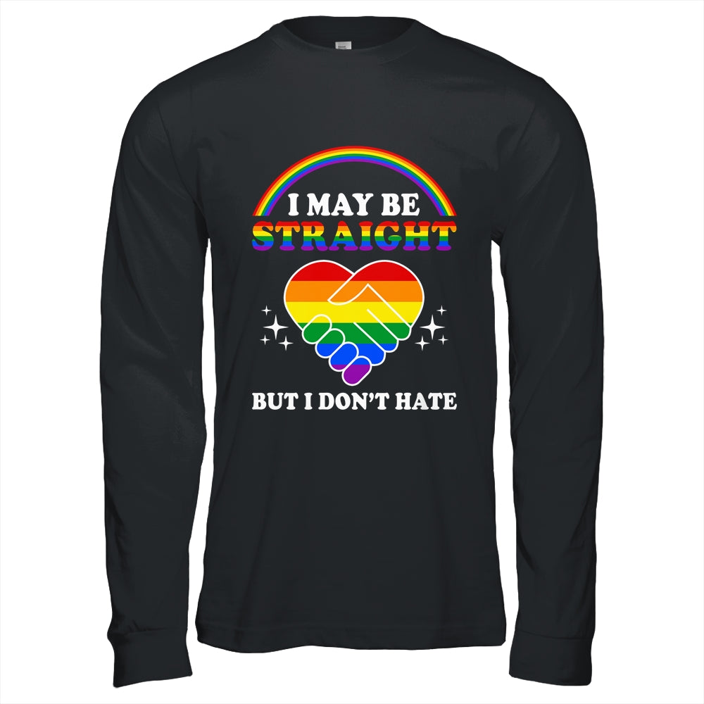 I May Be Straight But I Don't Hate LGBT Gay Pride Shirt & Hoodie | teecentury