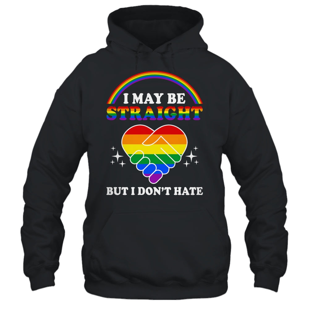 I May Be Straight But I Don't Hate LGBT Gay Pride Shirt & Hoodie | teecentury
