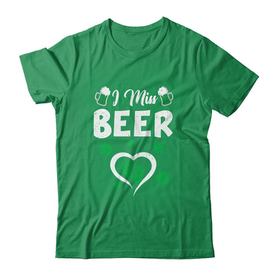 I Miss Beer St Patricks Day Pregnancy Announcement Irish Shirt & Hoodie | teecentury