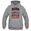 I Never Dreamed I'd End Up Being A Daughter In Law Gift T-Shirt & Hoodie | Teecentury.com