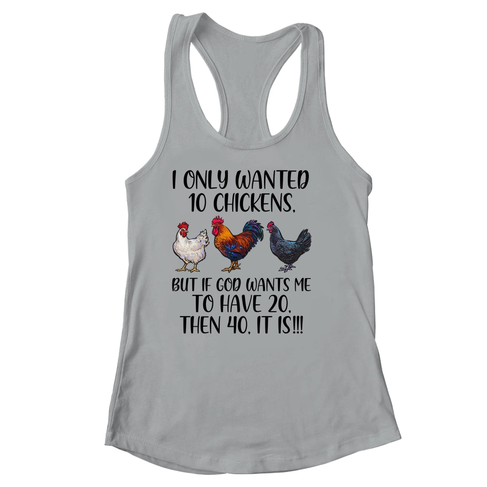 I Only Wanted 10 Chickens Chicken Lover Peckers Women T-Shirt & Tank Top | Teecentury.com