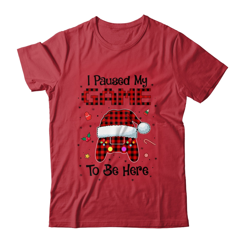 I Paused My Game To Be Here Red Plaid Video Gamer Christmas T-Shirt & Sweatshirt | Teecentury.com