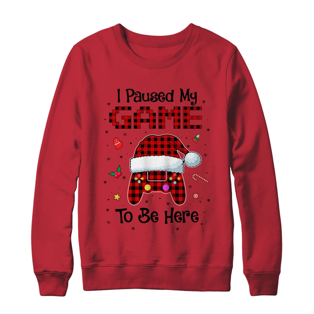 I Paused My Game To Be Here Red Plaid Video Gamer Christmas T-Shirt & Sweatshirt | Teecentury.com