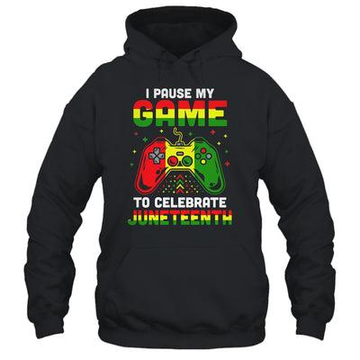 I Paused My Game To Celebrate Juneteenth Gamer Juneteenth T-Shirt & Hoodie | Teecentury.com