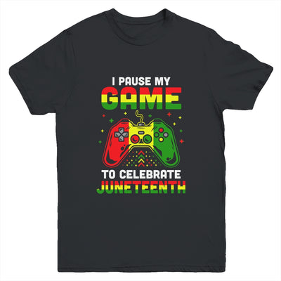 I Paused My Game To Celebrate Juneteenth Gamer Juneteenth Youth Youth Shirt | Teecentury.com