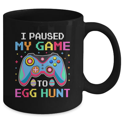 I Paused My Game To Egg Hunt Easter Funny Gamer Mug | teecentury