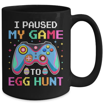 I Paused My Game To Egg Hunt Easter Funny Gamer Mug | teecentury