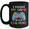 I Paused My Game To Egg Hunt Easter Funny Gamer Mug | teecentury