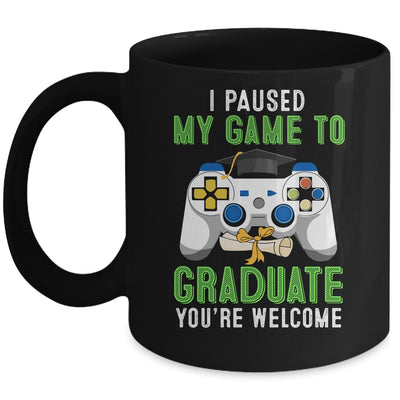 I Paused My Game To Graduate 2022 Mug Coffee Mug | Teecentury.com