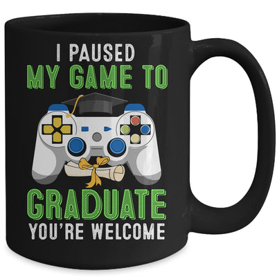 I Paused My Game To Graduate 2022 Mug Coffee Mug | Teecentury.com