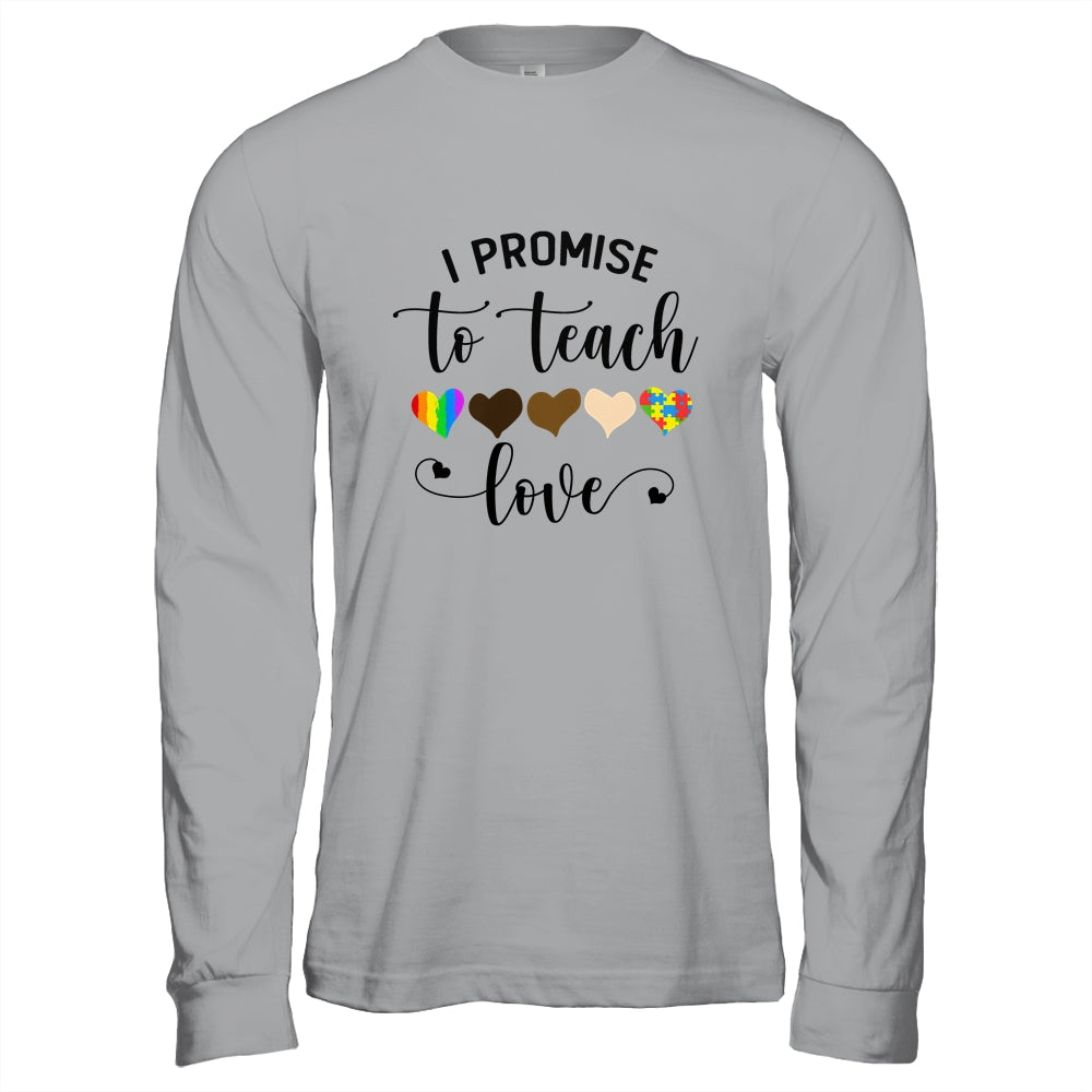 I Promise To Teach Love Autism African LGBT Pride Teacher T-Shirt & Hoodie | Teecentury.com