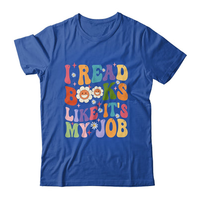 I Read Books Like It's My Job School Librarian Books Lover Shirt & Tank Top | teecentury