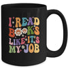 I Read Books Like It's My Job School Librarian Books Lover Mug | teecentury