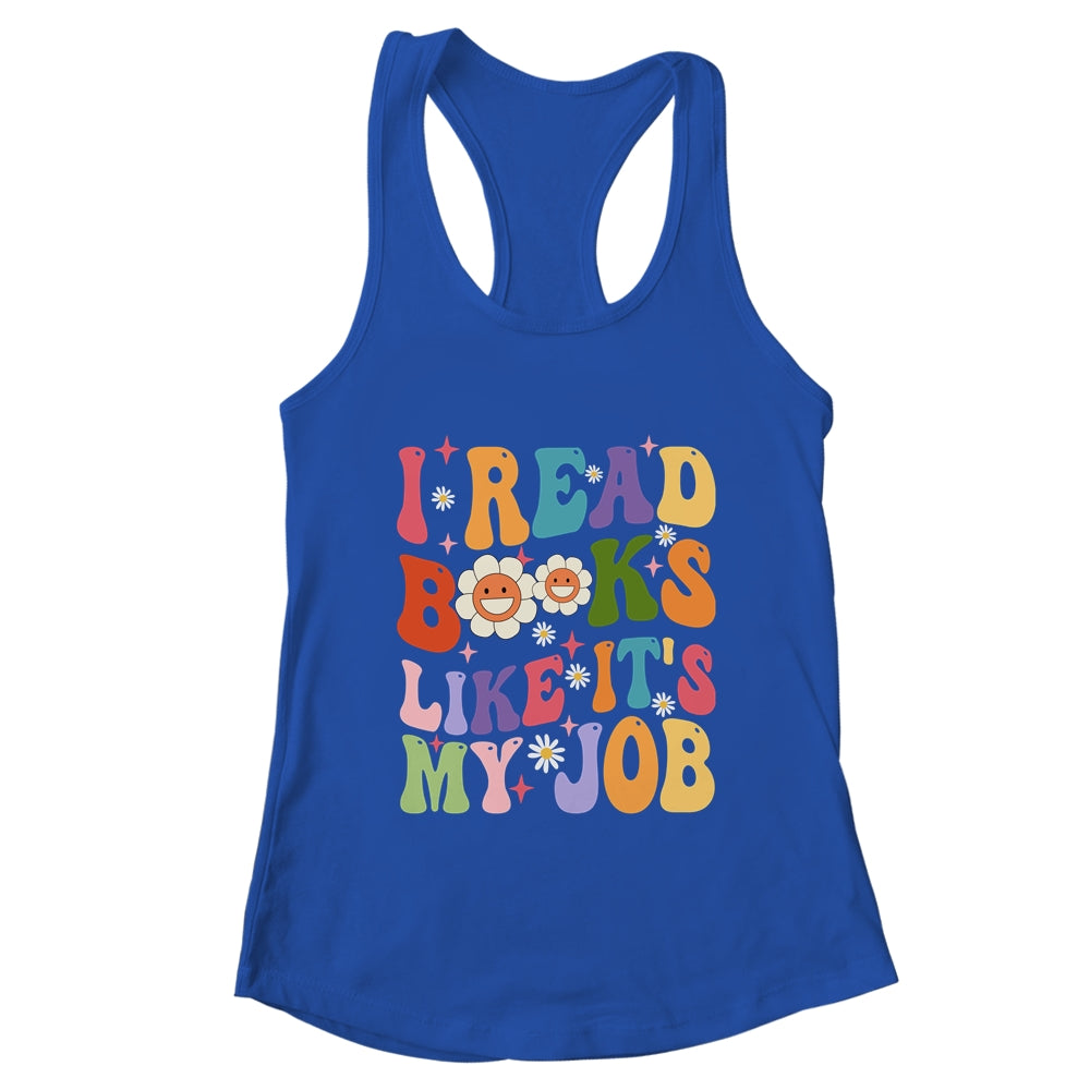 I Read Books Like It's My Job School Librarian Books Lover Shirt & Tank Top | teecentury