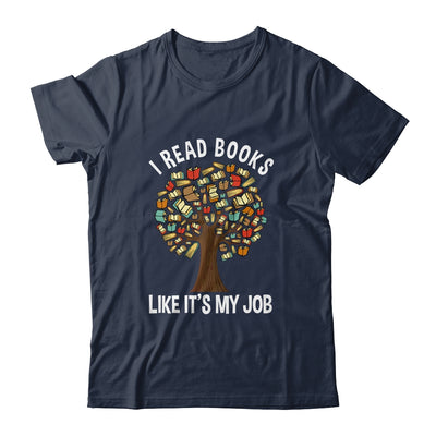 I Read Books Like Its My Job Book Lover Women Funny Tree Shirt & Tank Top | teecentury