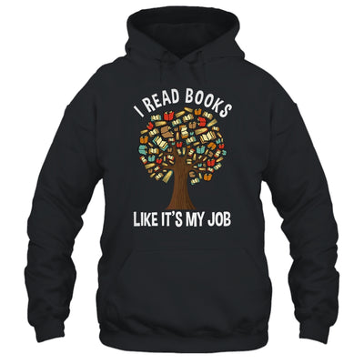 I Read Books Like Its My Job Book Lover Women Funny Tree Shirt & Tank Top | teecentury