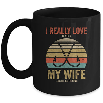 I Really Love It When My Wife Lets Me Go Fishing Mug Coffee Mug | Teecentury.com