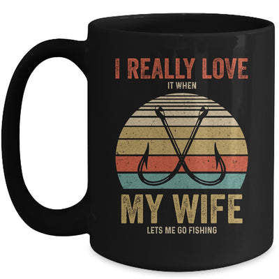 I Really Love It When My Wife Lets Me Go Fishing Mug Coffee Mug | Teecentury.com