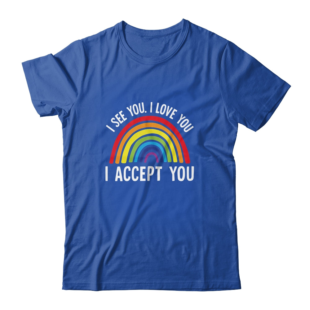 I See I Love You I Accept You Gay Pride LGBTQ T-Shirt & Tank Top | Teecentury.com