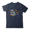 I See I Love You I Accept You LGBTQ Gay Pride T-Shirt & Tank Top | Teecentury.com