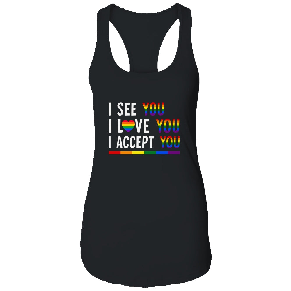 I See I Love You I Accept You LGBTQ Gay Pride T-Shirt & Tank Top | Teecentury.com