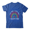 I See You I Love You I Accept You LGBTQ Ally Gay Pride T-Shirt & Tank Top | Teecentury.com