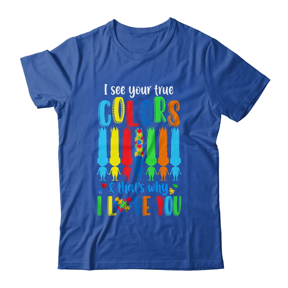 I See Your True Colors Puzzle Autism Month Women Kid Shirt & Hoodie | teecentury