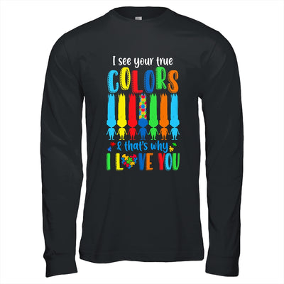 I See Your True Colors Puzzle Autism Month Women Kid Shirt & Hoodie | teecentury