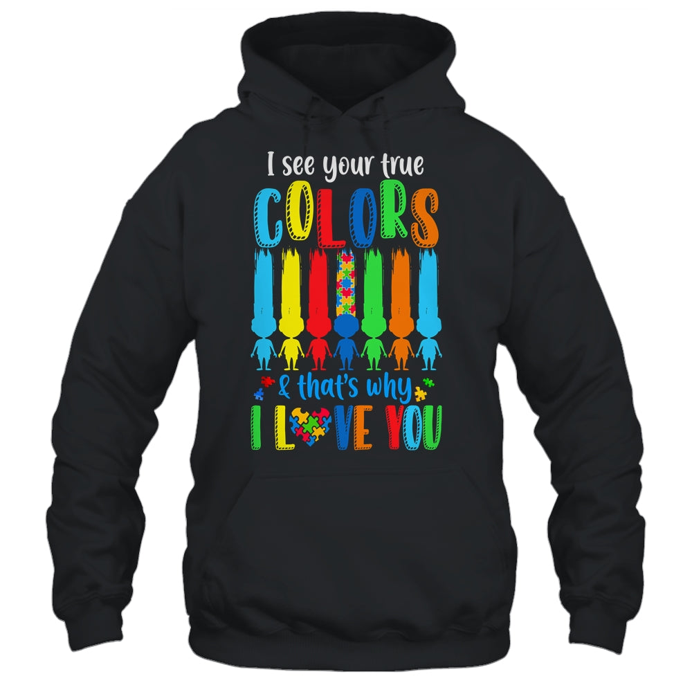 I See Your True Colors Puzzle Autism Month Women Kid Shirt & Hoodie | teecentury