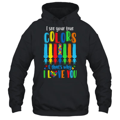 I See Your True Colors Puzzle Autism Month Women Kid Shirt & Hoodie | teecentury