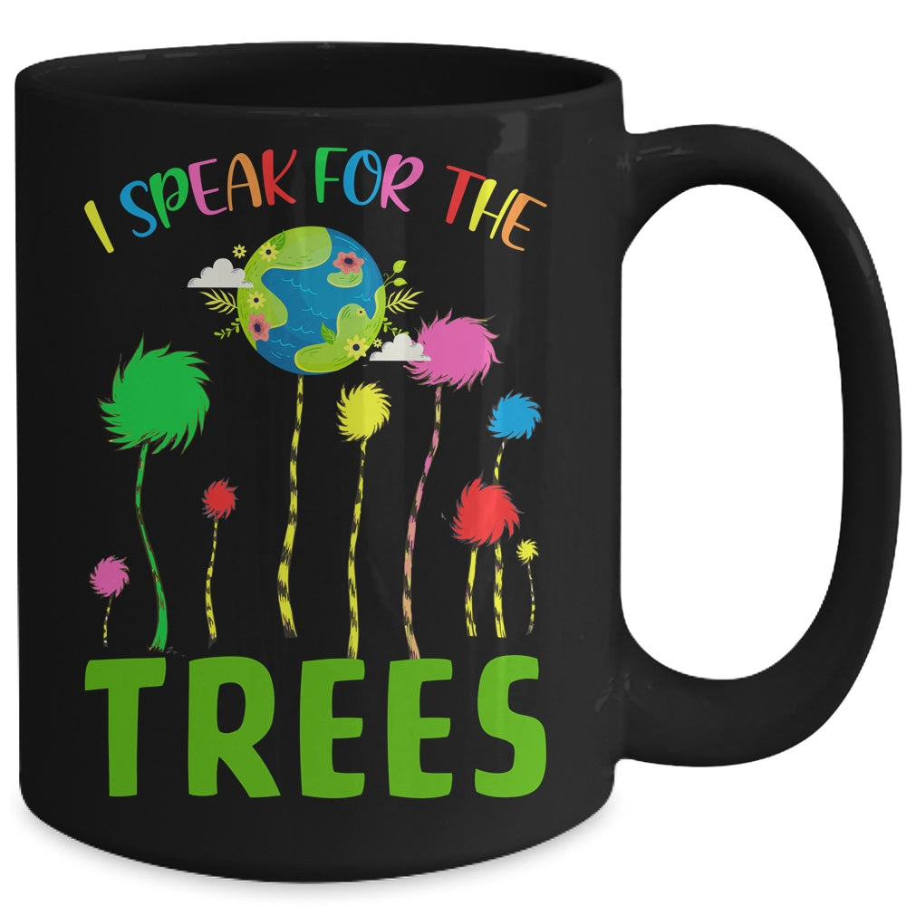 I Speak For Trees Earth Day Save Earth Inspiration Hippie Mug Coffee Mug | Teecentury.com