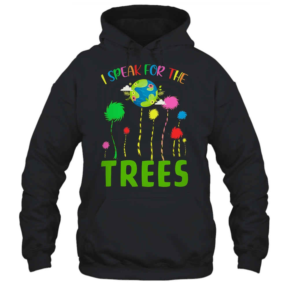 I Speak For Trees Earth Day Save Earth Inspiration Hippie T-Shirt & Hoodie | Teecentury.com