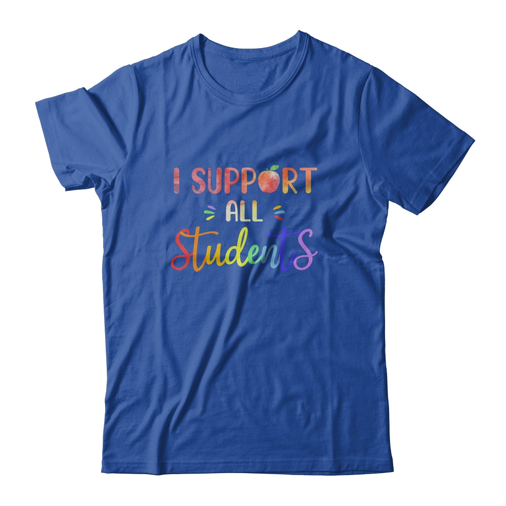 I Support All Students Teacher Gift T-Shirt & Hoodie | Teecentury.com