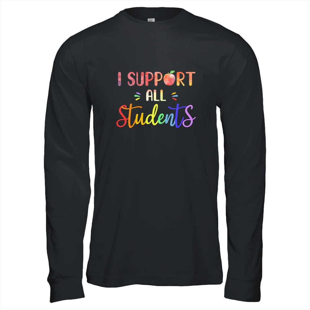 I Support All Students Teacher Gift T-Shirt & Hoodie | Teecentury.com