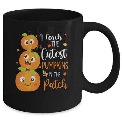 I Teach The Cutest Pumpkins In The Patch Teacher Fall Season Mug Coffee Mug | Teecentury.com