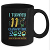 I Turned 11 In Quarantine Birthday Teenagers Gift Mug Coffee Mug | Teecentury.com