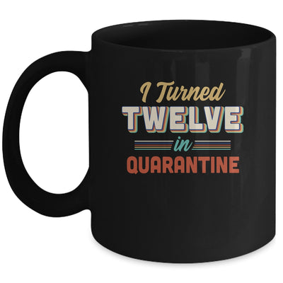 I Turned 12 In Quarantine 12th Birthday Gift Mug Coffee Mug | Teecentury.com