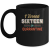 I Turned 16 In Quarantine 16th Birthday Gift Mug Coffee Mug | Teecentury.com