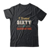 I Turned 60 In Quarantine 60th Birthday Gift T-Shirt & Hoodie | Teecentury.com