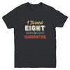 I Turned 8 In Quarantine 8th Birthday Gift Youth Youth Shirt | Teecentury.com