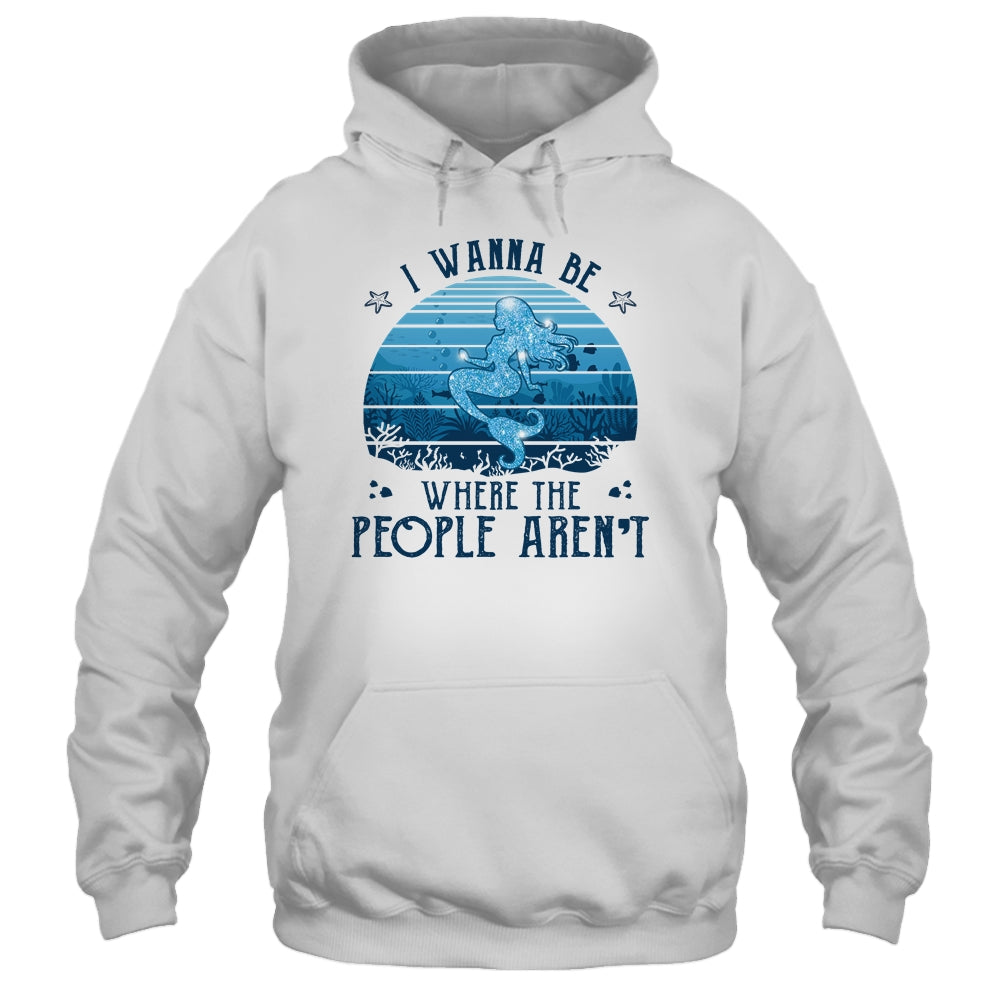 I Wanna Be Where The People Arent Vintage Mermaid T-Shirt & Tank Top | Teecentury.com