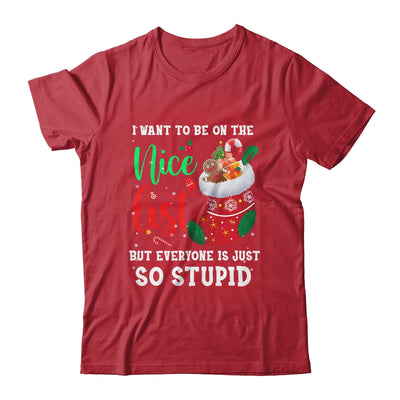 I Want To Be On The Nice List Christmas Naughty Nice List T-Shirt & Sweatshirt | Teecentury.com