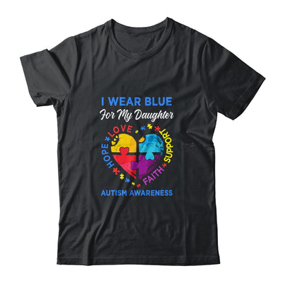 I Wear Blue For My Daughter Autism Awareness Hope Love Support T-Shirt & Hoodie | Teecentury.com